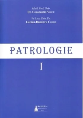 Patrologie, volumul I (editia a II-a, 2015)