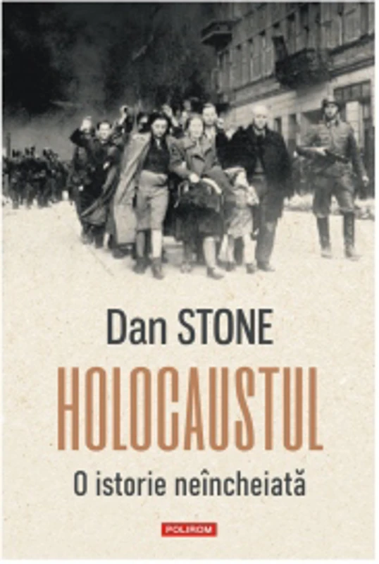 Holocaustul. O istorie neincheiata
