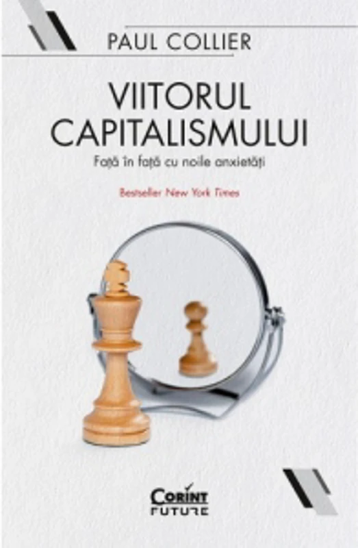 Viitorul capitalismului. Fata in fata cu noile anxietati