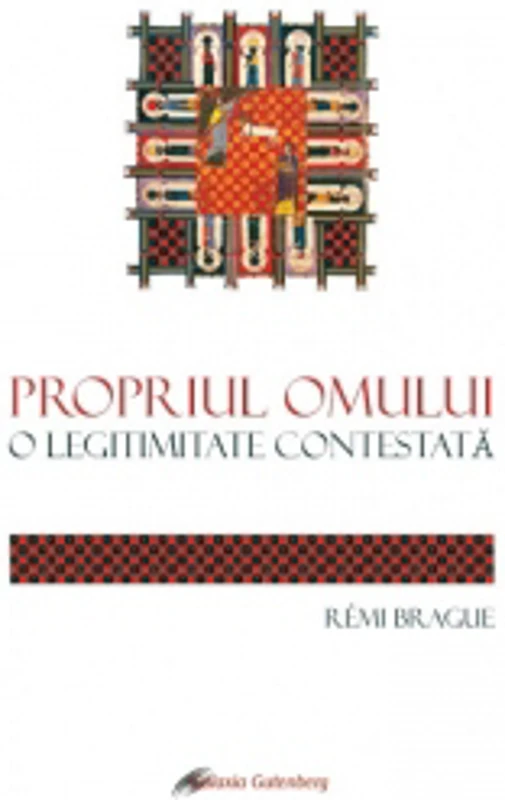 Propriul omului. O legitimitate contestata