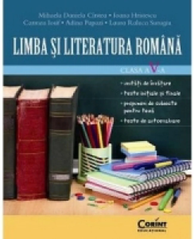 Limba si literatura romana. Clasa a V-a. Unitati de invatare. Teste initiale si finale. Propuneri de subiecte pentru teza. Teste de autoevaluare
