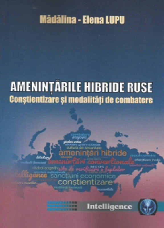Amenintarile hibride ruse. Constientizare si modalitati de combatere