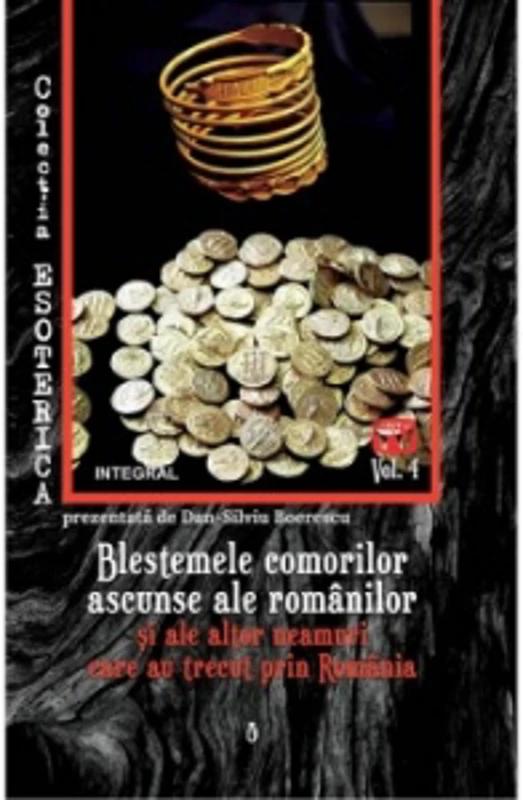 Blestemele comorilor ascunse ale romanilor si ale altor neamuri care au trecut prin Romania