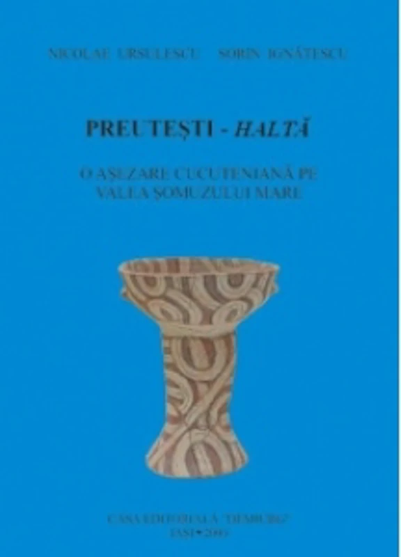 Preutesti-Halta. O asezare cucuteniana pe Valea Somuzului Mare