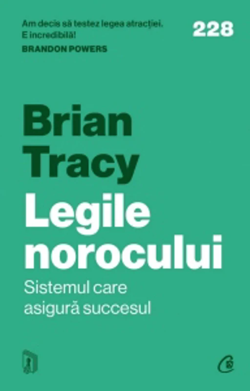 Legile norocului. Sistemul care asigura succesul