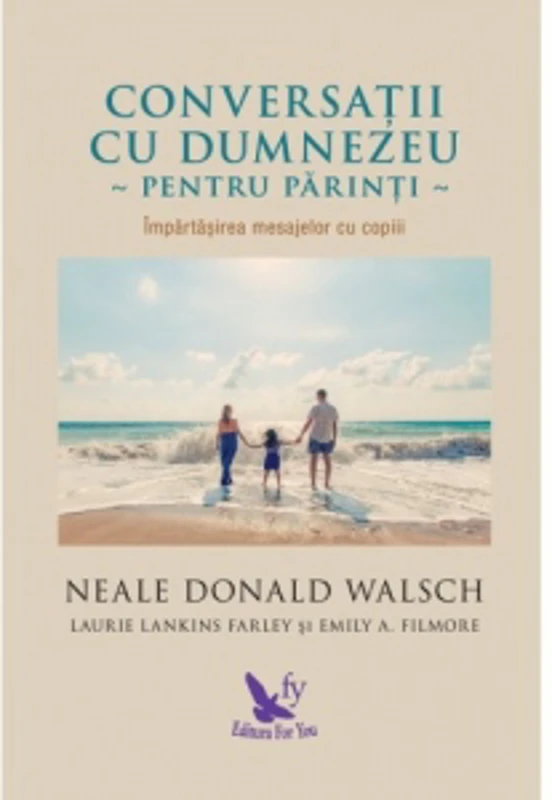 Conversatii cu Dumnezeu pentru parinti. Impartasirea mesajelor cu copiii