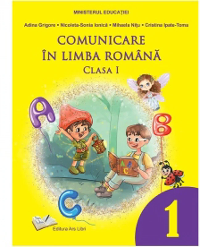 Comunicare in limba romana. Manual clasa I