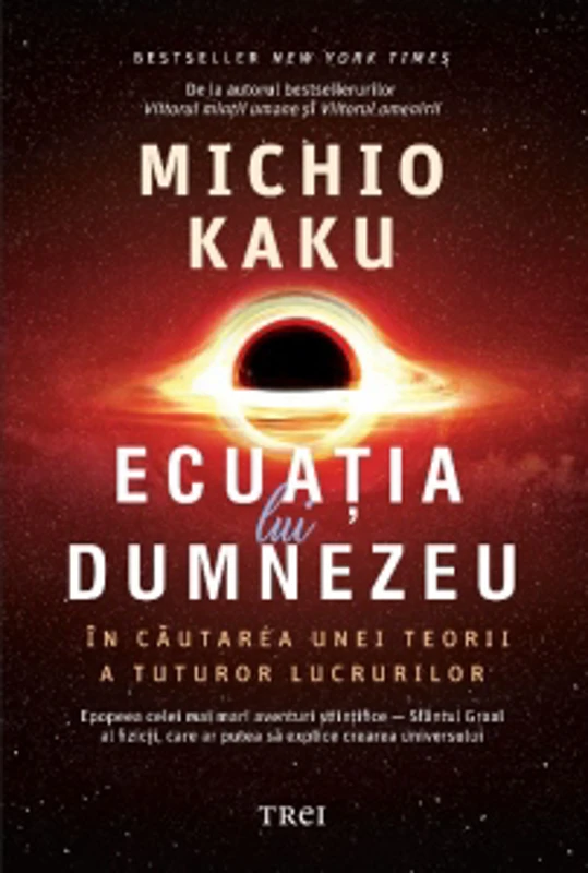 Ecuatia lui Dumnezeu. In cautarea unei teorii a tuturor lucrurilor