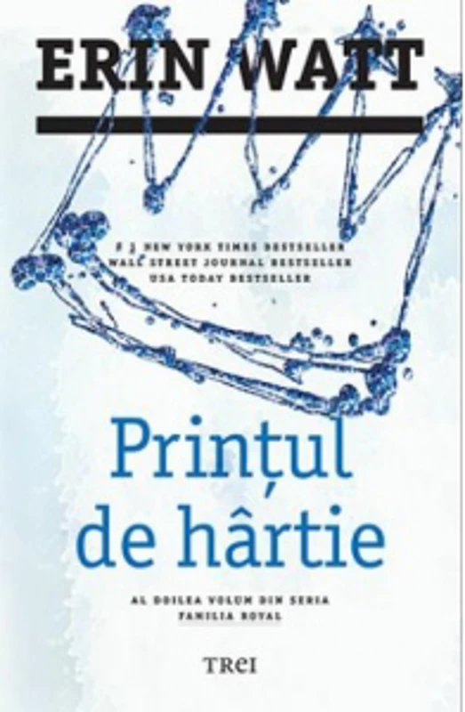 Printul de hartie. Al doilea volum din seria Familia Royal