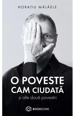 O poveste cam ciudată și alte două povestiri