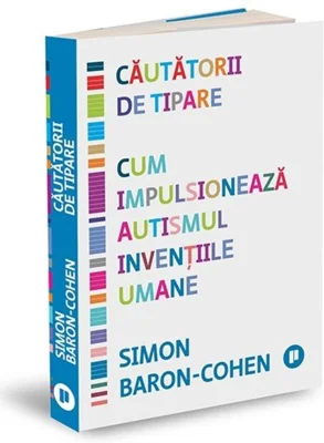Căutătorii de tipare. Cum impulsionează autismul invențiile umane