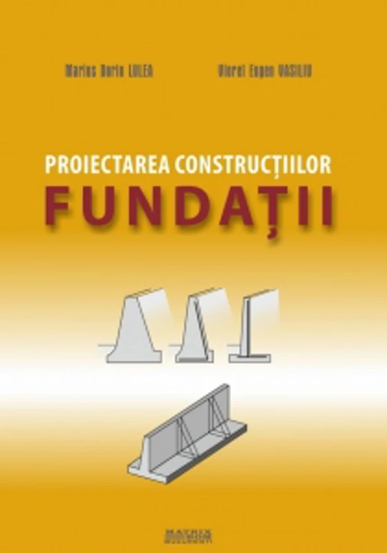 Proiectarea constructiilor. Fundatii. P1- eforturi, tasari, epuismente, sprijiniri