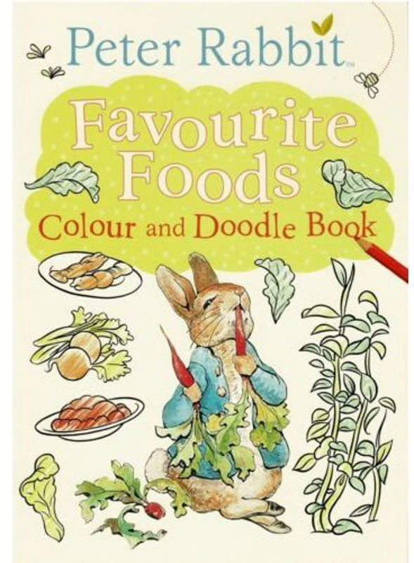 Peter Rabbit ~ FAVOURITE FOODS Colour and Doodle Book