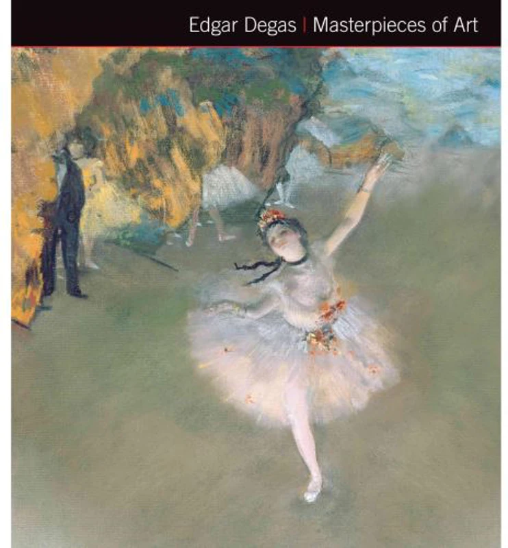 Edgar Degas Masterpieces of Art