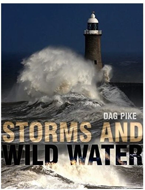 Storms and wild water, Dag Pike