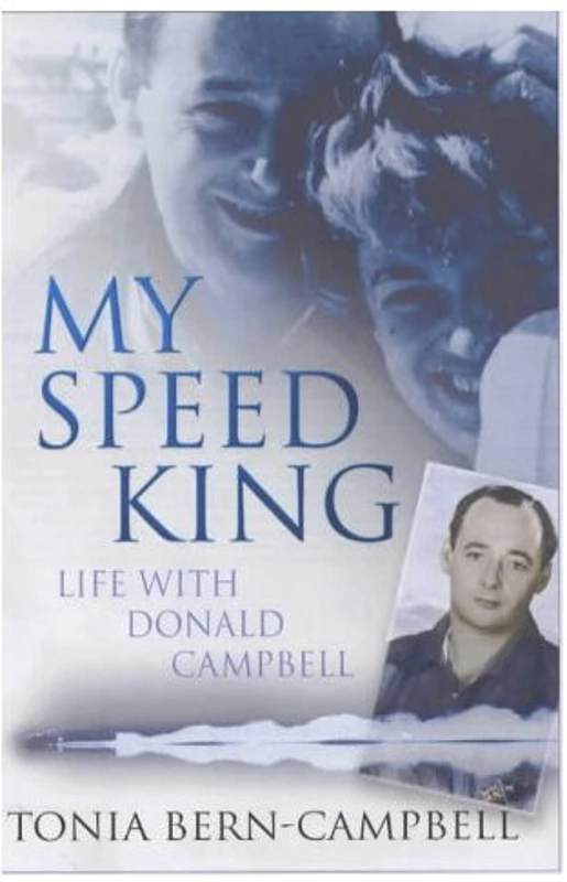 My Speed King Life with Donald Campbell