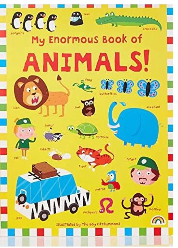 My Enormous Book of Animals