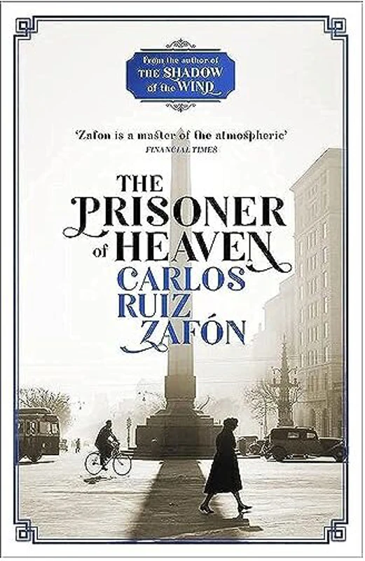 Prisoner of Heaven, Carlos Ruiz Zafon