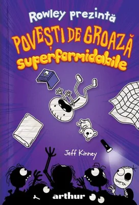 Rowley prezintă: Povești de groază superformidabile (Vol. 3) - Hardcover - Jeff Kinney - Arthur