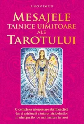 Mesajele tainice uimitoare ale tarotului