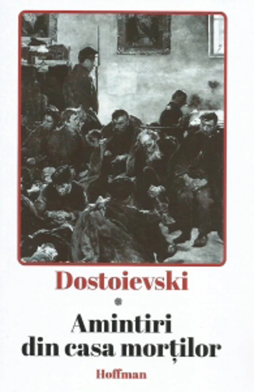 Amintiri din Casa mortilor