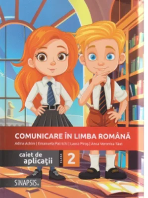 Comunicare in limba romana. Caiet de aplicatii pentru clasa a II-a
