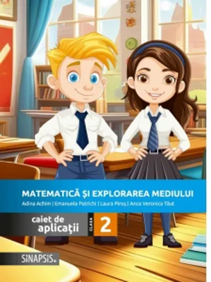 Matematica si explorarea mediului. Caiet de aplicatii pentru clasa a II-a