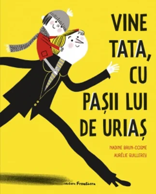 Vine tata, cu pasii lui de urias