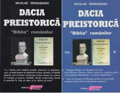 Dacia preistorica. &amp;quot;Biblia&amp;quot; romanilor - Volumul I + Volumul II