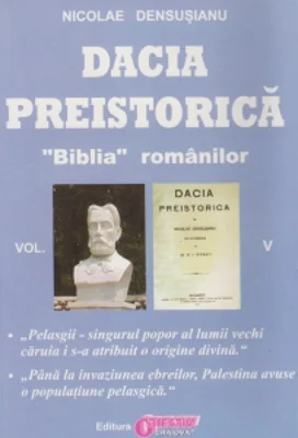 Dacia preistorica. &amp;quot;Biblia&amp;quot; romanilor - Volumul V