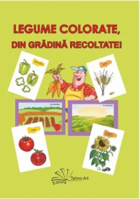Legume colorate, din gradina recoltate!