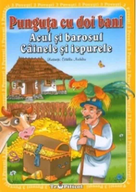 Punguta cu doi bani - Acul si barosul - Cainele si iepurele