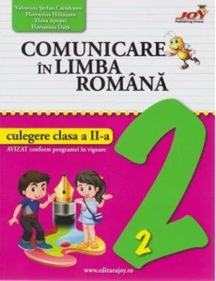 Comunicare in limba romana. Culegere clasa a II-a