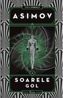 Robotii III. Soarele gol