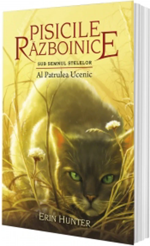 Pisicile razboinice - Sub semnul stelelor. Cartea a XIX-a: Al Patrulea Ucenic (volumul 19)