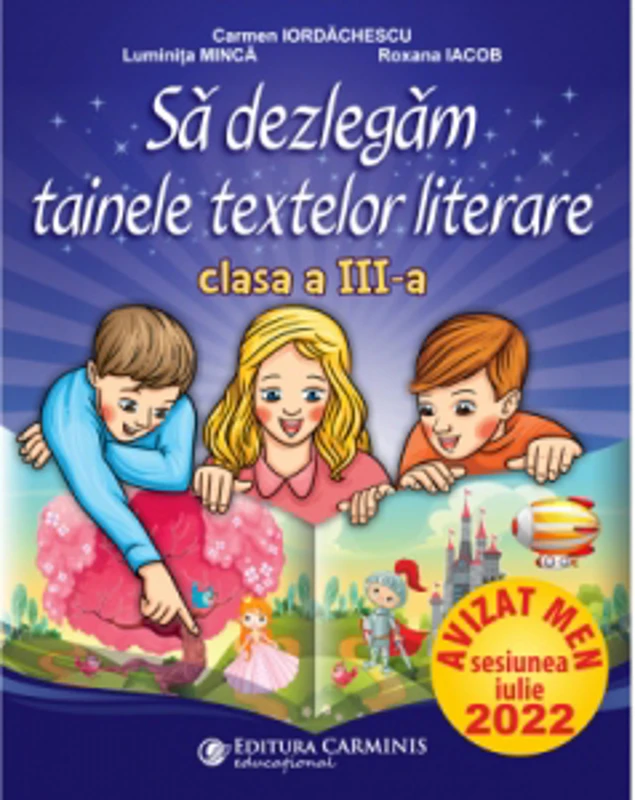 Sa dezlegam tainele textelor literare. Clasa a III-a. L3CD