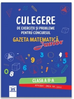 Culegere de exercitii si probleme pentru concursul Gazeta Matematica Junior - Clasa a II-a (editia 2026)