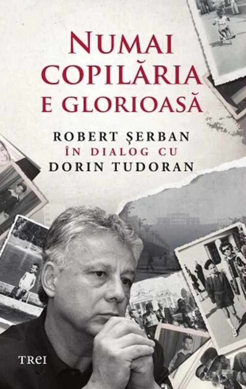 Numai copilăria e glorioasă