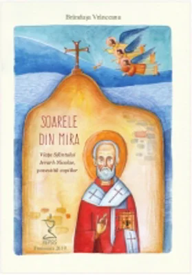 Soarele din Mira. Viata Sfantului Ierarh Nicolae, povestita copiilor (cu CD audio mp3)