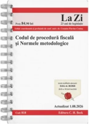Codul de procedura fiscala si Normele metodologice. Cod 818. Actualizat la 1.08.2026