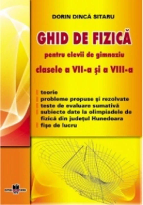 Ghid de fizica pentru elevii de gimnaziu - clasele a VII-a si a VIII-a