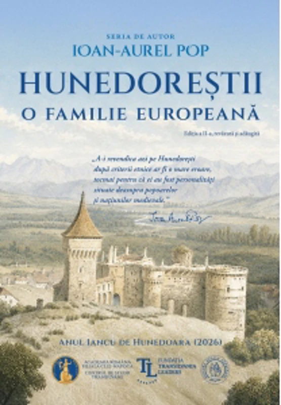 Hunedorestii. O familie europeana (editia a II-a)
