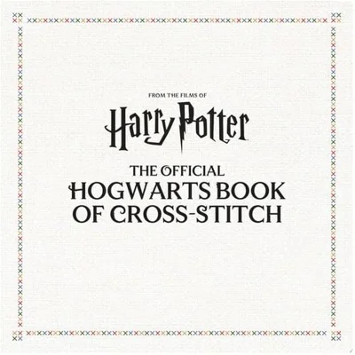 Harry Potter: The Official Hogwarts Book of Cross-Stitch