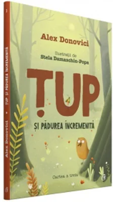 Tup si padurea incremenita