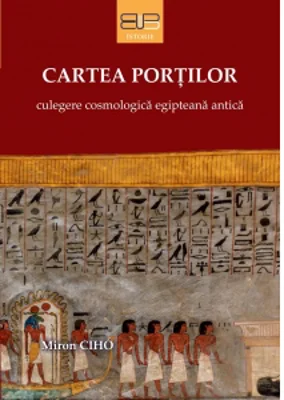Cartea portilor. Culegere cosmologica egipteana antica
