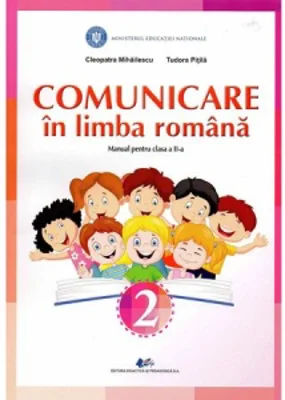 Comunicare in limba romana. Manual pentru clasa a II-a