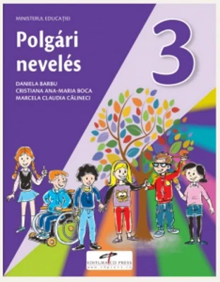 Educatie civica. Manual pentru clasa a III-a. Varianta in limba maghiara