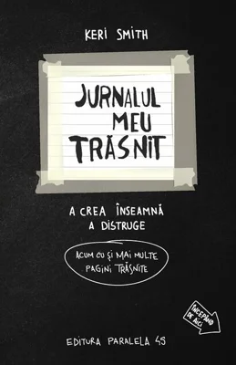 Jurnalul meu trăsnit - în alb și negru. Acum cu și mai multe pagini trăsnite