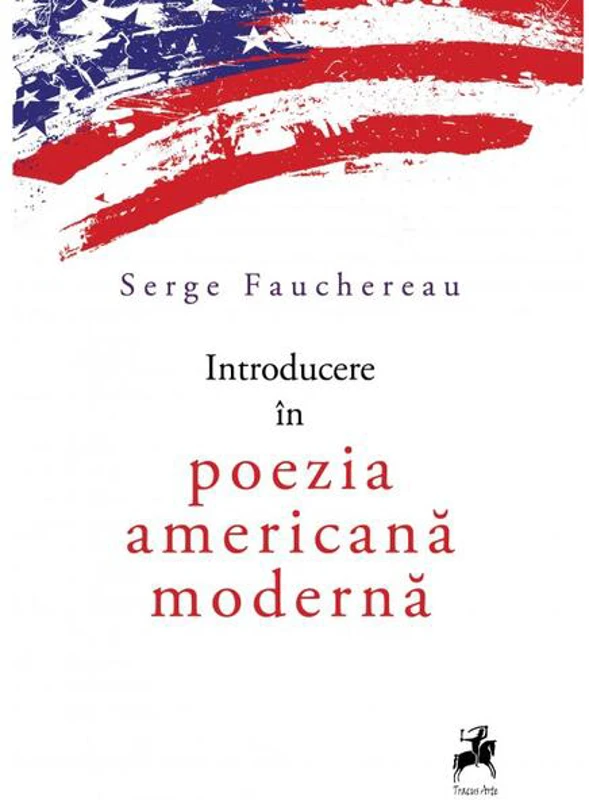 Introducere în poezia americană modernă
