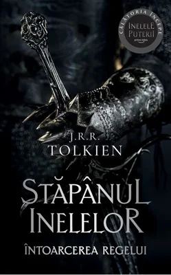 Întoarcerea Regelui. Stăpânul inelelor (Vol. 3)